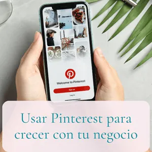 Usar pinterest para crecer- manos sosteniendo un telefono con la aplicación Pinterest abierta.